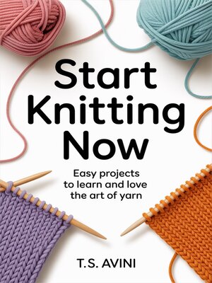 cover image of Start Knitting Now